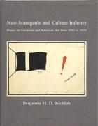 NEO-AVANTGARDE AND CULTURE INDUSTRY* "ESSAYS ON EUROPEAN AND AMERICAN ART FROM 1955 TO 1975"