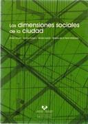 DIMENSIONES SOCIALES DE LA CIUDAD, LAS. 