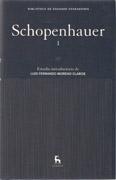 SCHOPENHAUER I  EL MUNDO COMO VOLUNTAD Y REPRESENTACION I