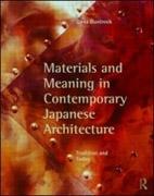 MATERIALS  AND MEANING IN CONTEMPORARY JAPANESE ARCHITECTURE. TRADITION AND TODAY*