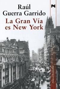 GRAN VIA ES NUEVA YORK, LA