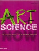 ART SCENCE NOW. HOW SCIENTIFIC RESEARCH AND TECHNOLOGICAL INNOVATION ARE BECOMING KEY TO 21ST-CENTURY AE