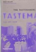 TASTEMAKERS, THE. U.K. ART NOW **