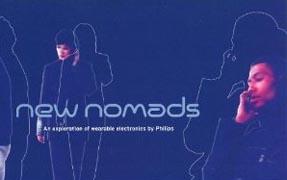 NEW NOMADS "AN EXPLORATION OF WEARABLE ELCTRONICS BY PHILIPS *". AN EXPLORATION OF WEARABLE ELCTRONICS BY PHILIPS *