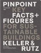 PINPOINT. KEY FACTS+ FIGURES FOR SUSTAINABLE BUILDINGS.