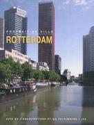 ROTTERDAM. PORTRAIT DE VILLE. 