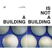 OLA KOLEHMAINEN. A BUILDING IS NOT A BUILDING