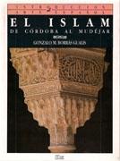 ISLAM, EL. DE CORDOBA AL MUDEJAR. 