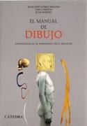 MANUAL DE DIBUJO, EL. ESTRATEGIAS DE SU ENSEÑANZA EN EL SIGLO XX