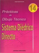 SISTEMA DIEDRICO DIRECTO. PRACTICAS DE DIBUJO TECNICO