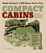 COMPACT CABINS. SIMPLE LIVING IN 1000 SQUARE FEET OR LESS. 