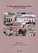 IL COLORE DELL' ARCHITETTURA STORICA. UN TEMA DI RESTAURO