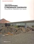 PALERM & TABARES DE NAVA: ARCHITETTURA E PAESAGGIO CONSTRUITO. 