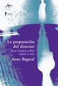 PREPARACION DEL DIRECTOR, LA. SIETE ENSAYOS SOBRE TEATRO Y ARTE. 