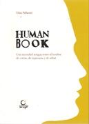 HUMAN BOOK. UNA NECESIDAD ANTIGUA COMO EL HOMBRE DE CONTAR, DE EXPRESARSE Y DE EDITAR