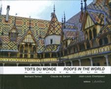 TOITS DU MONDE: ARCHITECTURE/ROOFS IN THE WORLD: ARCHITECTURE