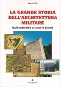 GRANDE STORIA DELL' ARCHITETTURA. MILITARE. DALL'ANTICHITA AI NOSTRI GIORNI. CITTA MURATE, ACROPOLI, .... 