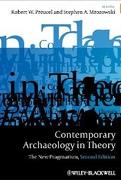 CONTEMPORARY ARCHAEOLOGY IN THEORY. THE NEW PRAGMATISM. SECOND EDITION. 