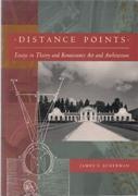 DISTANCE POINTS. ESSAYS IN THEORY AND RENAISSANCE ART AND ARCHITECTURE**