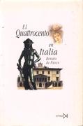 QUATTROCENTO EN ITALIA, EL