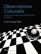 OBSERVATORIOS CULTURALES. CREACION DE MAPAS DE INFRAESTRUCTURAS Y EVENTOS