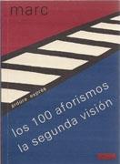 100 AFORISMOS, LOS./ LA SEGUNDA VISION