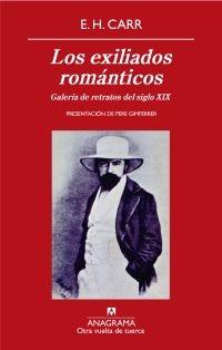 EXILIADOS ROMANTICOS, LOS. GALERIA DE RETRATOS DEL SIGLO XIX. 