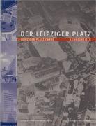 DER LEIPZINGER PLATZ. URBAN ARCHITECTURE FOR A NEW BERLIN.. 