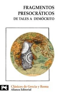 FRAGMENTOS PRESOCRÁTICOS. DE TALES A DEMÓCRITO. 