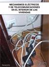 MECANISMOS ELECTRICOS Y DE TELECOMUNICACIONES EN INTERIOR VIVIENDAS