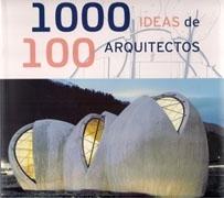 1000 IDEAS  100 ARQUITECTOS