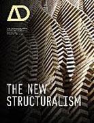 THE NEW STRUCTURALISM: DESIGN, ENGINEERING AND ARCHITECTURAL TECHNOLOGIES.