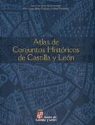 ATLAS DE CONJUNTOS HISTORICOS DE CASTILLA Y LEON