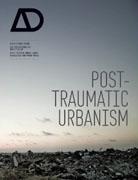 AD Nº 207  POST-TRAUMATIC URBANISM