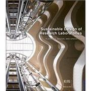 SUSTAINABLE DESIGN OF RESEARCH LABORATORIES: PLANNING, DESIGN, AND OPERATION