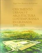 CRECIMIENTO URBANO Y ARQUITECTURA CONTEMPORÁNEA EN GRANADA.