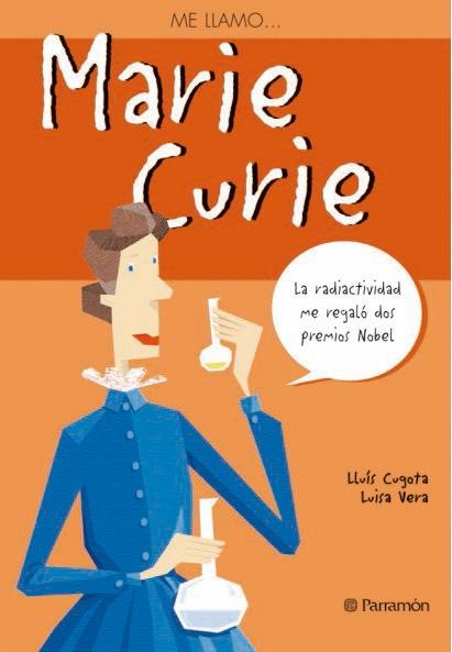 ME LLAMO... MARIE CURIE