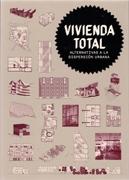 VIVIENDA TOTAL ALTERNATIVAS A LA DISPERSION URBANA.