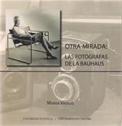 OTRA MIRADA LAS FOTOGRAFIAS DE LA BAUHAUS.