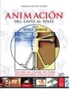 ANIMACION DEL LAPIZ AL PIXEL. TECNICAS CLASICAS PARA ANIMADORES DIGITALES