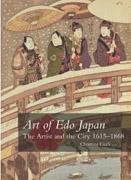 ART OF EDO JAPAN. THE ARTIST AND THE CITY 1615- 1868