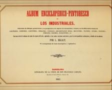 ALBUM ENCICLOPEDICO-PINTORESCO DE LOS INDUSTRIALES