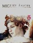 MIGUEL ANGEL: MIGUEL ANGEL ENTRE LAS PASIONES TERRENALES Y EL TEMOR DE DIOS