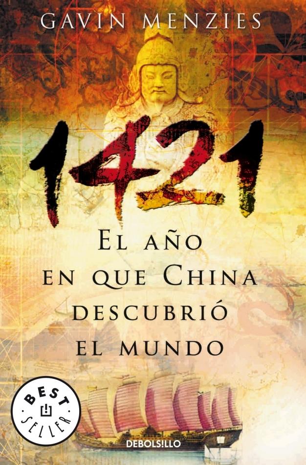 1421. EL AÑO EN QUE CHINA DESCUBRIÓ EL NUEVO MUNDO