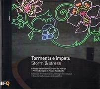 TORMENTA E IMPETU. STORM & STRESS. CATALOGO V BIENAL EUROPEA DEL PAISAJE. 