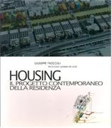 HOUSING. IL PROGETTO CONTEMPORANEO DELLA RESIDENZA. 