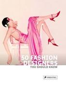 50 FASHION DESIGNERS YOU SHOULD KNOW