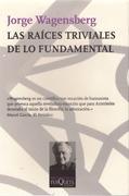 RAICES TRIVIALES DE LO FUNDAMENTAL, LAS. 