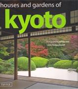 HOUSES AND GARDENS OF KYOTO