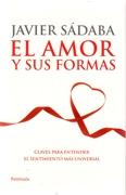 AMOR Y SUS FORMAS, EL. CLAVES PARA ENTENDER EL SENTIMIENTO MAS UNIVERSAL